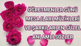 ÖĞRETMENLER GÜNÜ MESAJLARI 🌹 MÜZİKLERİ 🌹 ŞARKILARI 🌹 ANLAMLI 2024 EN YENİ RESİMLİ WHATSAPP DURUM [upl. by Elburr]