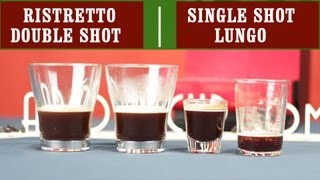 Ristretto Single Espresso Shot Double Espresso Shot and Lungo  Easy Coffee Recipes [upl. by Kessiah705]