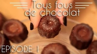 Tous fous de chocolat  Les cannelés au chocolat [upl. by Sissy]