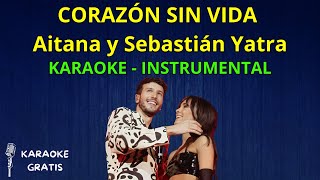 Aitana y Sebastián Yatra  Corazón sin vida  LETRA KARAOKE  Instrumental [upl. by Llerad510]