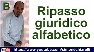 Simone Chiarelli ripasso giuridico alfabetico B [upl. by Ahsied]