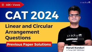 CAT 2024 Linear and Circular Arrangement Important Questions  Previous Year Paper Solutions [upl. by Kloster287]