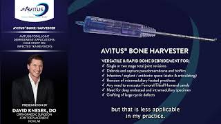 Dr Knesek Presents Avitus® Total Joint Debridement Applications [upl. by Ahsekahs]