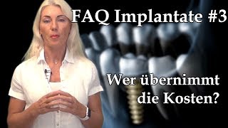 Implantat 3 Wer übernimmt die Kosten Wieviel kostet ein Zahnimplantat [upl. by Malvin768]