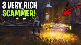 Three Very Rich Scammers Tried To Scam Me Scammer Gets Scammed Fortnite Save The World [upl. by Zoubek308]