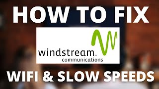 How To Fix Windstream  No Internet No Wifi or Slow Speeds [upl. by Aical]