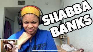 SHABBA BANKS “ MRLOVERMAN “ REACTION [upl. by Eznyl]