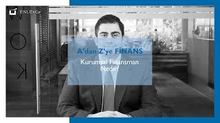 KURUMSAL FİNANSMAN NEDİR  Adan Zye Finans [upl. by Cinimod]