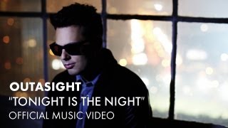 Outasight  Tonight Is The Night Official Music Video [upl. by Emelda]