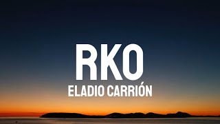 Eladio Carrión  RKO LetraLyrics [upl. by Anirbys193]