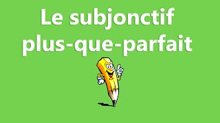 Le subjonctif plusqueparfait  La conjugaison [upl. by Kelcey322]