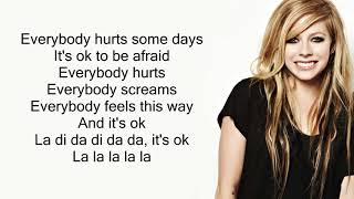 Avril Lavigne  Everybody Hurts Lyrics [upl. by Barnaby941]