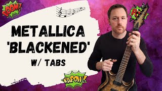 Metallica Blackened Guitar Lesson  Tutorial [upl. by Schofield]