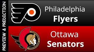 Philadelphia Flyers vs Ottawa Senators Preview amp Prediction [upl. by Farand]