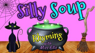 Phonics Game  SILLY SOUP Rhyming Game by Miss Ellis sillysoup [upl. by Pate380]