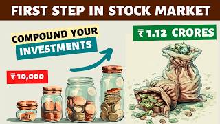 First Step in Share Market to Compound Money Investing For Beginners [upl. by Nart]