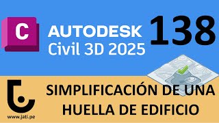 CURSO CIVIL 3D 2025  CLASE 138 SIMPLIFICACIÓN DE UNA HUELLA DE EDIFICIO [upl. by Dayiz]