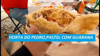 HORTA DO PEDRO E PASTEL COM GUARANA [upl. by Daisey]