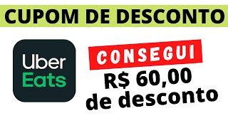 CUPOM UBER EATS VÃRIOS CUPONS DE DESCONTO FUNCIONANDO COMO FUNCIONA PARA USAR CÃ“DIGO COD [upl. by Kissiah]