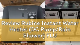 Review Rubine Instant Water Heater DC PumpRain Shower FLUSSO Series 5Spray Mode RWHFS390N  RW [upl. by Ryley]