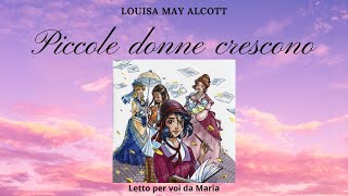 PICCOLE DONNE CRESCONO Seconda Parte Romanzo completo [upl. by Tad443]