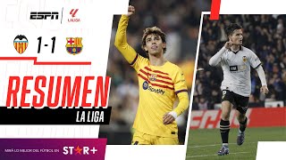 ¡GOLAZOS PARTIDAZO Y EMPATE ENTRE EL BARSA Y LOS CHÉS  Valencia 11 Barcelona  RESUMEN [upl. by Crane899]