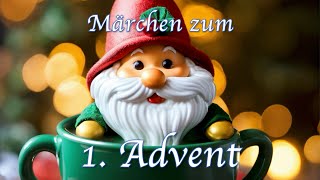 Märchen zum 1 Advent Ein MärchenHörbuch mit Minna McMaster [upl. by Baerman]