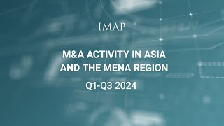 Top MampA Trends in Asia and the MENA Region for 2024  Q1Q3 Analysis [upl. by Royal891]