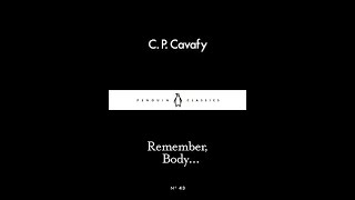 Remember Body by C P Cavafy [upl. by Gerstein]