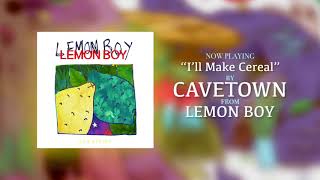 Cavetown – quotIll Make Cerealquot Official Audio [upl. by Akeemat]