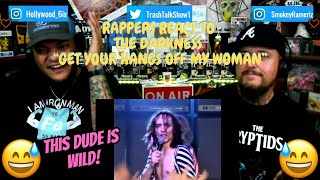 Rappers React To The Darkness quotGet Your Hands Off My Womanquot [upl. by Lilia]