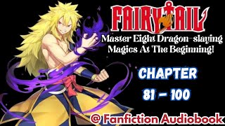 Fairy Tail Master Eight DragonslayingMagics At The Beginning Chapter 81  100 [upl. by Jordanson]