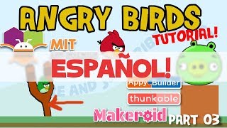 App Inventor 2 Angry Birds Tutorial en Español 😱  azaotl [upl. by Thorne181]