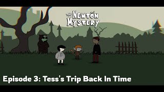 The Newton Mystery  Episode 3 Tesss Trip Back In Time  Gameplay Playthrough  No Commentary [upl. by Adama]