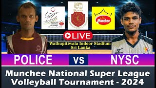 POLICE vs NYSC  Munchee National Super League Volleyball Tournament 2024 [upl. by Cung]