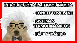 Introducción a la Termodinámica y Sistemas Termodinámicos [upl. by Marolda]