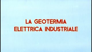 La geotermia elettrica industriale [upl. by Aneev581]