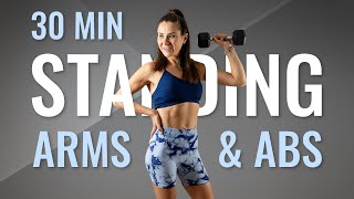 30 min STANDING TONED ARMS  ABS WORKOUT  With Weights No Repeat Exercises [upl. by Bough433]