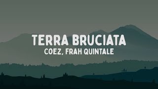 Coez Frah Quintale  Terra bruciata TestoLyrics [upl. by Eeleak]