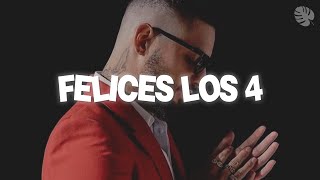 Maluma  Felices Los 4 Letra [upl. by Freddie]