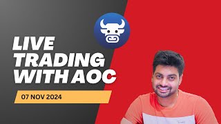 AOC LIVE TRADING NIFTY and BANKNIFTY 7th NOV 2024 [upl. by Namajneb]