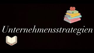 Unternehmensstrategien [upl. by Graniela]