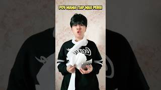 KAMU PUNYA MAMA TIAP MAU PERGI shorts pov [upl. by Giusto]