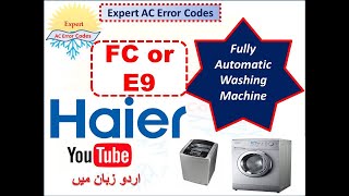 Haier Fully automatic WASHING Machine FC or E9 Error code [upl. by Gascony]