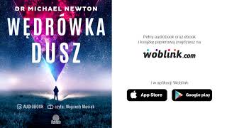 Wędrówka dusz Tajemnice życia po życiu  dr Michael Newton  Audiobook PL  Fragment [upl. by Dermott]