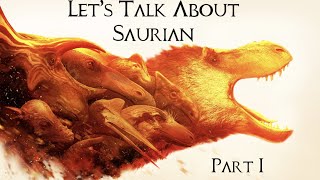 Lets Talk About Saurian Part 1 [upl. by Ahselef]