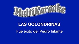 Las Golondrinas  Multikaraoke  Fue Éxito de Pedro Infante [upl. by Htebilil]