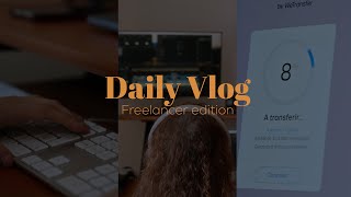 Daily vlog  Freelancers life [upl. by Notnilk]