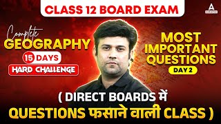 Class 12 Geography  Most Important Question for Board Exam 2025 By Yash Sir  Day 2  CBSE Class 12 [upl. by Nref]