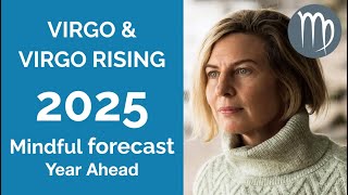 VIRGO 2025 SUN amp RISING ASTROLOGY YEARLY FORECAST [upl. by Lyrak]